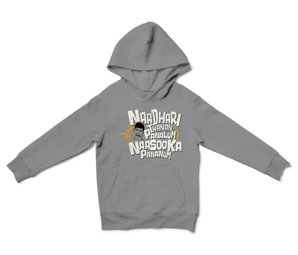 Naadhari Thanam Pannalum Naasookka Pananum Unisex Youth Hoodie in Sport Grey Color