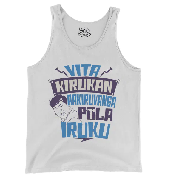 Vita Kirukan Aakiruvanga Pola Iruku Men/Unisex Tank Top in White Color