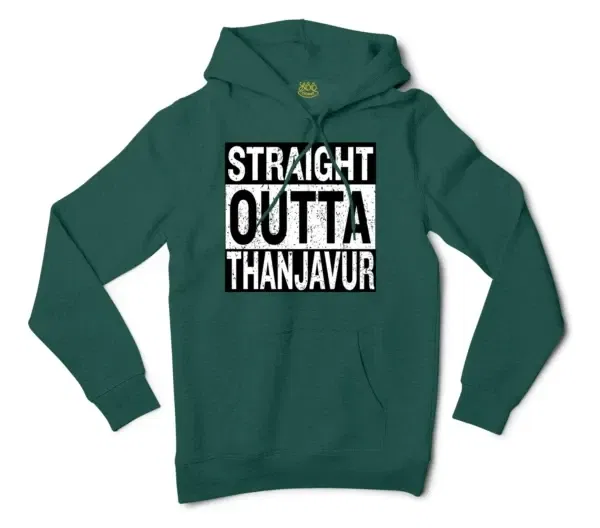 Straight Outta Thanjavur Men/Unisex Hoodie in Alpine Green Color