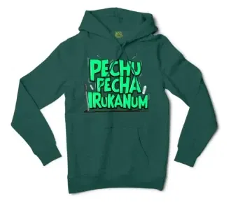 Pechu Pecha Irrukanum Men/Unisex Hoodie in Alpine Green Color