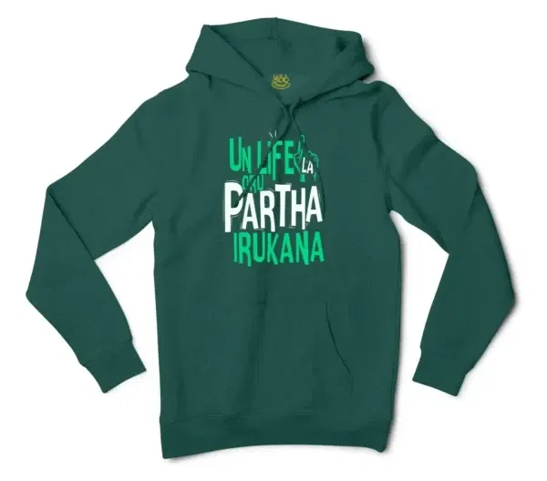 Un Life La Oru Partha Irukana Men/Unisex Hoodie in Alpine Green Color