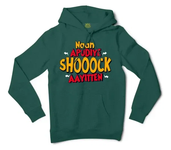 Naan Apudiye Shoooock Aayitten Men/Unisex Hoodie in Alpine Green Color