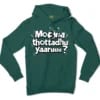 Moona Thotadhu Yaaru Men/Unisex Hoodie in Alpine Green Color
