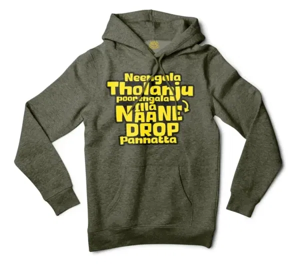 Neengala Tholanju Poorengala Illa Naane Drop Pannatta Men/Unisex Hoodie in Army Heather Color