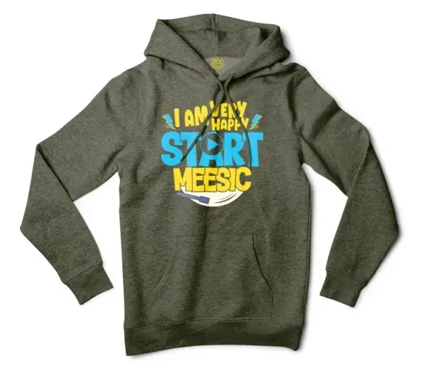 I Am Very Happy… Start Meesic Men/Unisex Hoodie in Army Heather Color