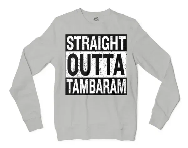 Straight Outta Tambaram Men/Unisex Long Sleeve T-Shirt in Ash Color