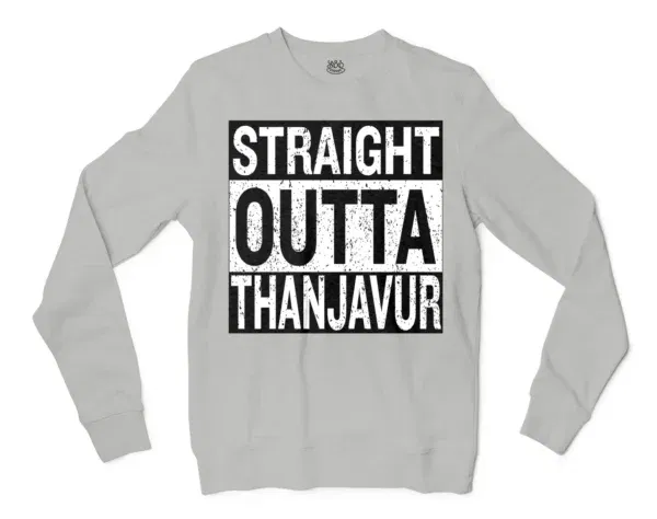 Straight Outta Thanjavur Men/Unisex Long Sleeve T-Shirt in Ash Color