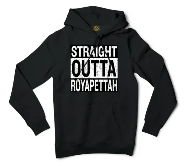 Straight Outta Royapettah Men/Unisex Hoodie in Black Color