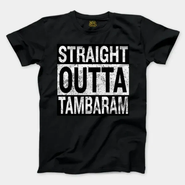 Straight Outta Tambaram Men/Unisex T-Shirt in Black Color