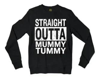 Straight Outta Mummy Tummy Men/Unisex Long Sleeve Sweatshirt in Black Color