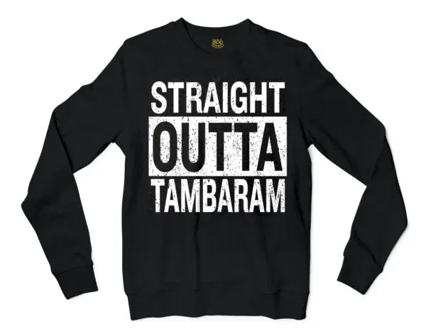 Straight Outta Tambaram Men/Unisex Long Sleeve T-Shirt in Black Color