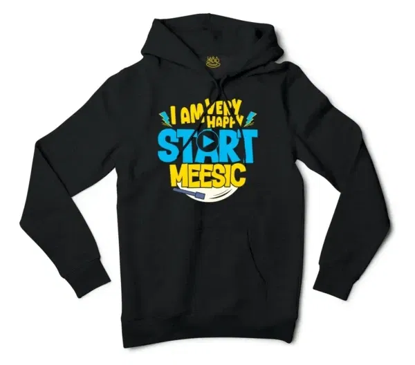 I Am Very Happy… Start Meesic Men/Unisex Hoodie in Black Color