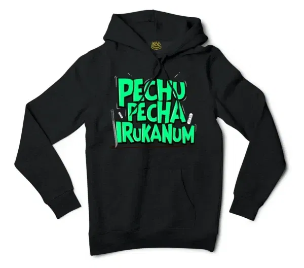 Pechu Pecha Irrukanum Men/Unisex Hoodie in Black Color