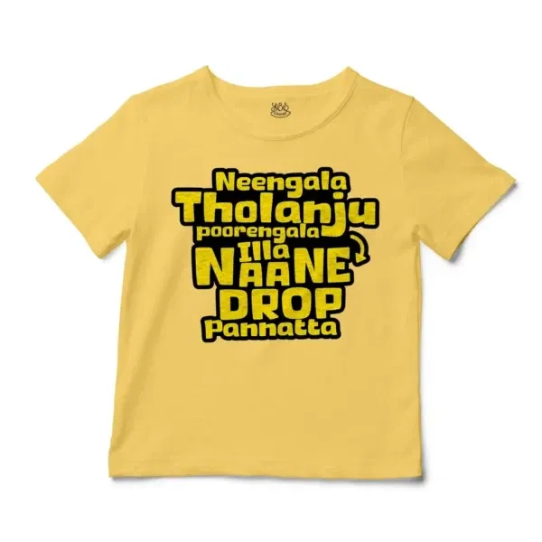 Neengala Tholanju Poorengala Illa Naane Drop Pannatta Unisex Toddler T-Shirt in Butter Color