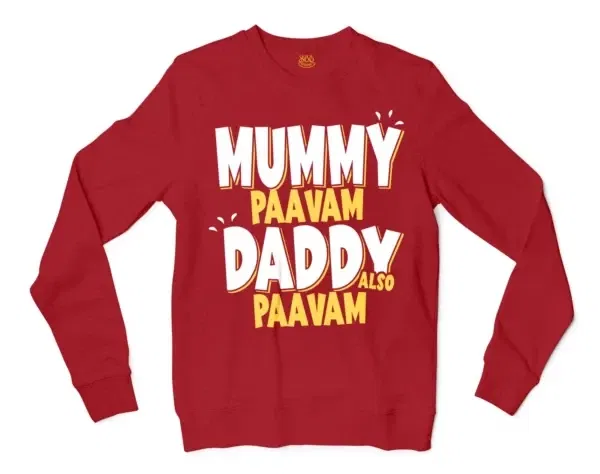 Mummy Paavam, Daddy Also Paavam Men/Unisex Long Sleeve Sweatshirt in Cherry Red Color