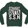 Straight Outta Ssn University Men/Unisex Long Sleeve Sweatshirt in Forest Green Color