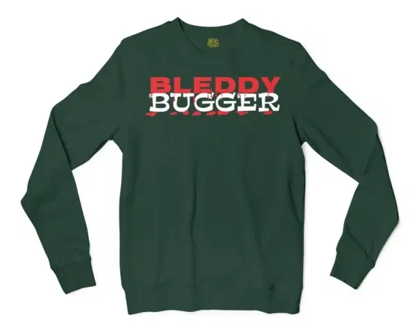 Bleddy Bugger Men/Unisex Long Sleeve Sweatshirt in Forest Green Color