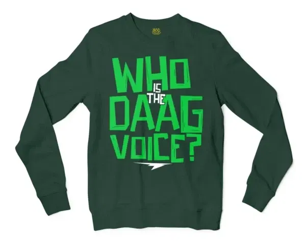 Who Is The Daag Voice Men/Unisex Long Sleeve Sweatshirt in Forest Green Color