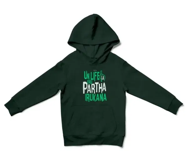 Un Life La Oru Partha Irukana Unisex Youth Hoodie in Forest Green Color