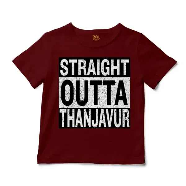 Straight Outta Thanjavur Unisex Toddler T-Shirt in Garnet Color