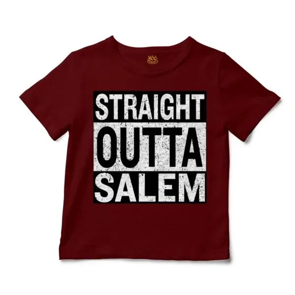 Straight Outta Salem Unisex Toddler T-Shirt in Garnet Color