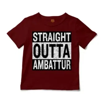 Straight Outta Ambattur Unisex Toddler T-Shirt in Garnet Color