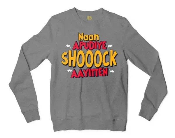 Naan Apudiye Shoooock Aayitten Men/Unisex Long Sleeve Sweatshirt in Graphite Heather Color