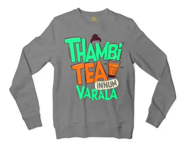 Thambi Tea Innum Varala Men/Unisex Long Sleeve Sweatshirt in Graphite Heather Color