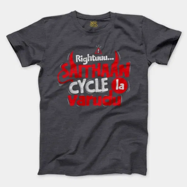 Rightuuu.. Saithaan Cycle La Varudhu Men/Unisex T-Shirt in Heather Dark Grey Color