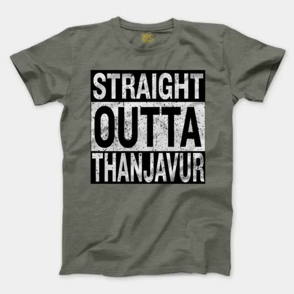 Straight Outta Thanjavur Men/Unisex T-Shirt in Heather Military Green Color