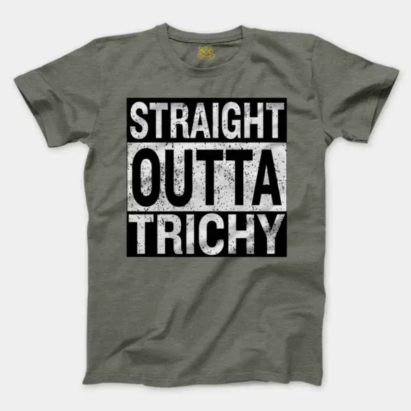 Straight Outta Trichy Men/Unisex T-Shirt in Heather Military Green Color