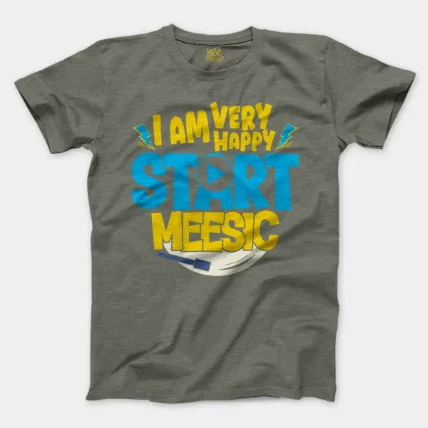 I Am Very Happy… Start Meesic Men/Unisex T-Shirt in Heather Military Green Color