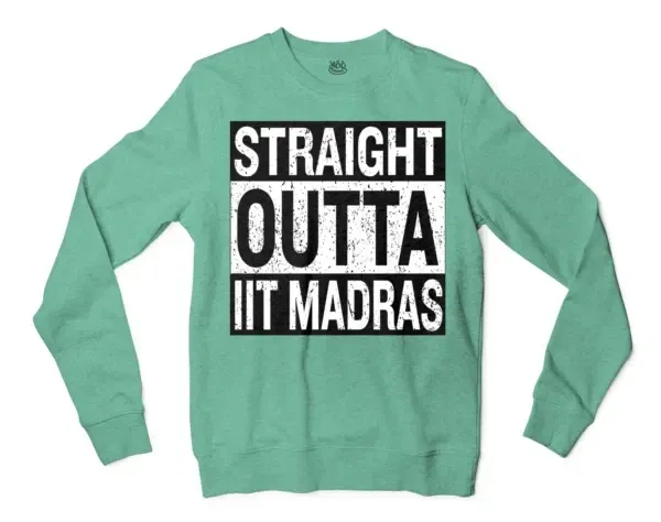 Straight Outta Iit Madras Men/Unisex Long Sleeve Sweatshirt in Heather Sport Dark Green Color