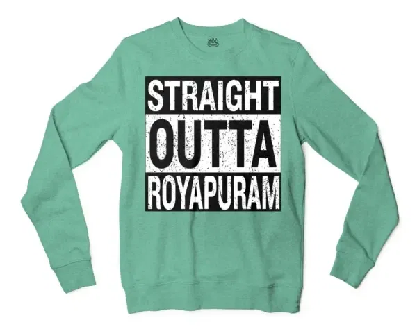 Straight Outta Royapuram Men/Unisex Long Sleeve Sweatshirt in Heather Sport Dark Green Color