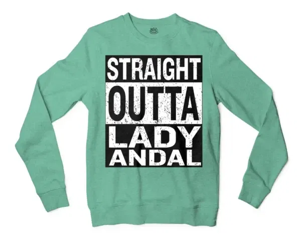 Straight Outta Lady Andal Men/Unisex Long Sleeve Sweatshirt in Heather Sport Dark Green Color