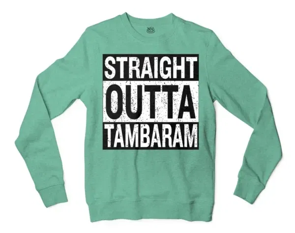 Straight Outta Tambaram Men/Unisex Long Sleeve Sweatshirt in Heather Sport Dark Green Color