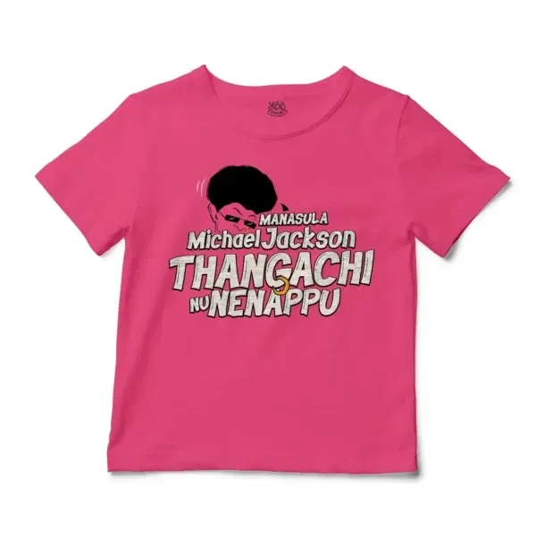 Manasula Michael Jackson Thangachi Nu Nenappu Unisex Toddler T-Shirt in Hot Pink Color