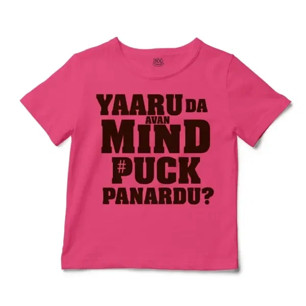 Yaaru Da Avan Mind Puck Panardu Unisex Toddler T-Shirt in Hot Pink Color