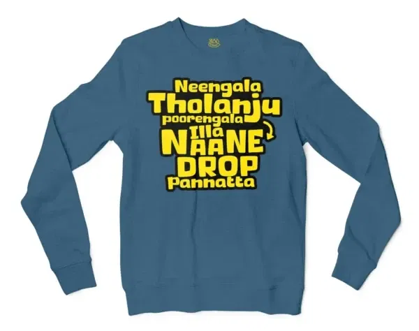 Neengala Tholanju Poorengala Illa Naane Drop Pannatta Men/Unisex Long Sleeve T-Shirt in Indigo Blue Color