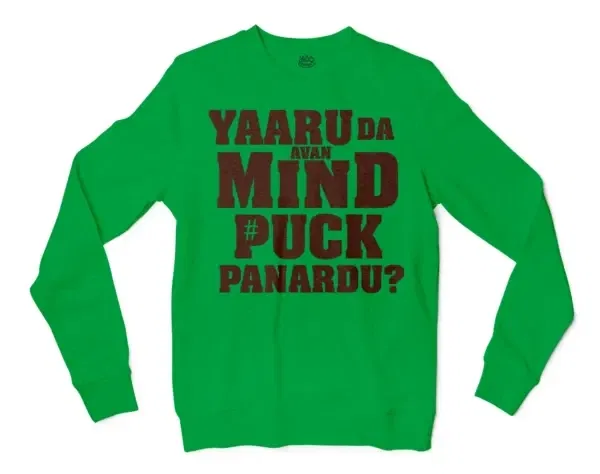 Yaaru Da Avan Mind Puck Panardu Men/Unisex Long Sleeve T-Shirt in Irish Green Color