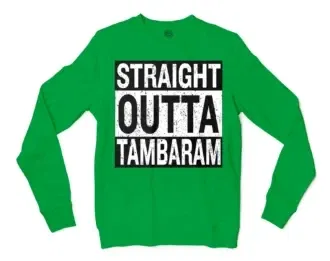 Straight Outta Tambaram Men/Unisex Long Sleeve Sweatshirt in Irish Green Color