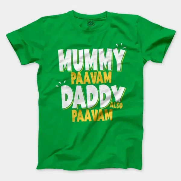 Mummy Paavam, Daddy Also Paavam Men/Unisex T-Shirt in Irish Green Color