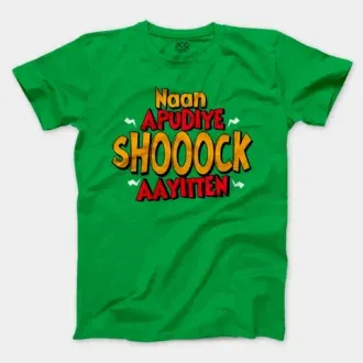 Naan Apudiye Shoooock Aayitten Men/Unisex T-Shirt in Irish Green Color