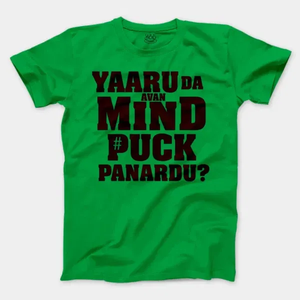 Yaaru Da Avan Mind Puck Panardu Men/Unisex T-Shirt in Irish Green Color