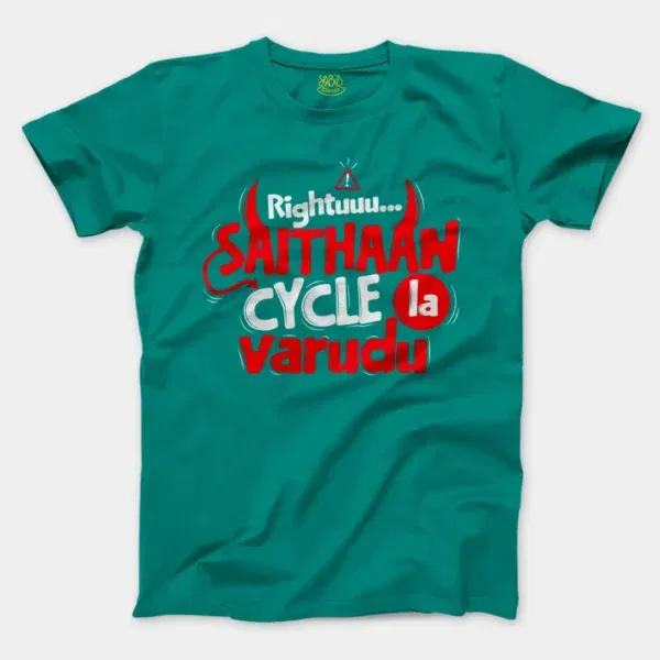 Rightuuu.. Saithaan Cycle La Varudhu Men/Unisex T-Shirt in Jade Dome Color