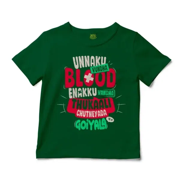 Unnaku Vundha Blood Enakku Vandha Thukaali Chutneyada Goiyala Unisex Toddler T-Shirt in Kelly Color