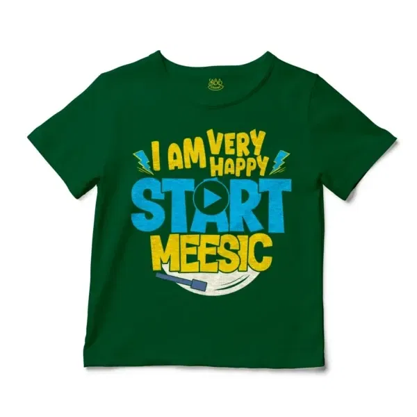 I Am Very Happy… Start Meesic Unisex Toddler T-Shirt in Kelly Color