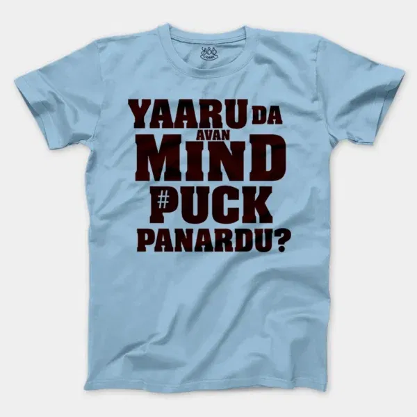 Yaaru Da Avan Mind Puck Panardu Men/Unisex T-Shirt in Light Blue Color