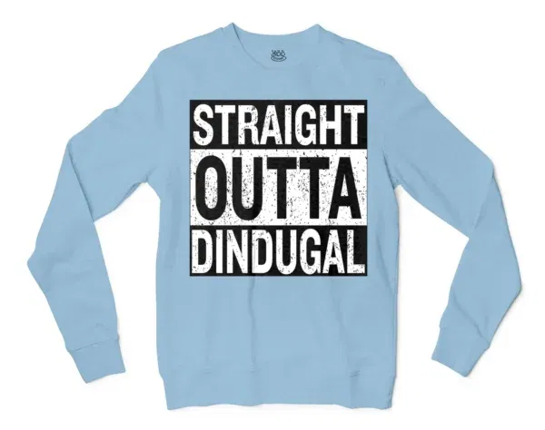 Straight Outta Dindugal Men/Unisex Long Sleeve T-Shirt in Light Blue Color