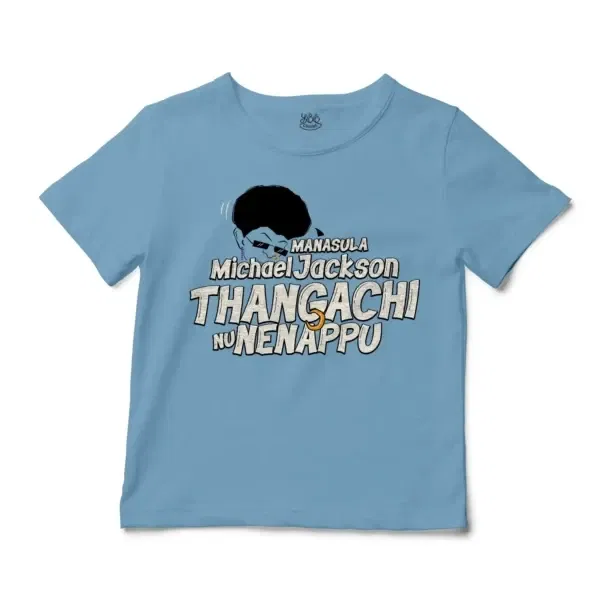 Manasula Michael Jackson Thangachi Nu Nenappu Unisex Toddler T-Shirt in Light Blue Color